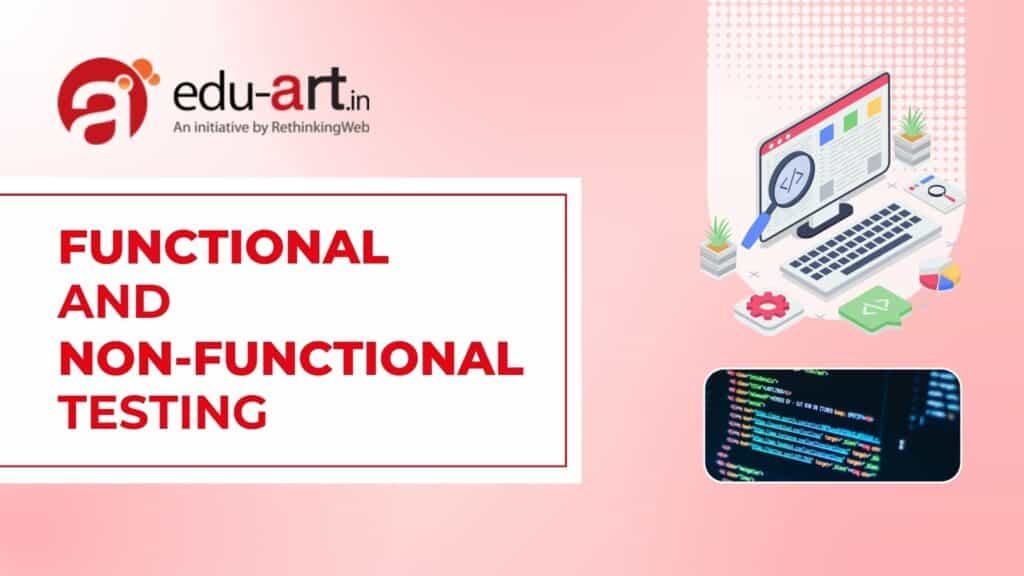 Functional and Non-Functional Testing