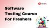  Software Testing Course for Freshers